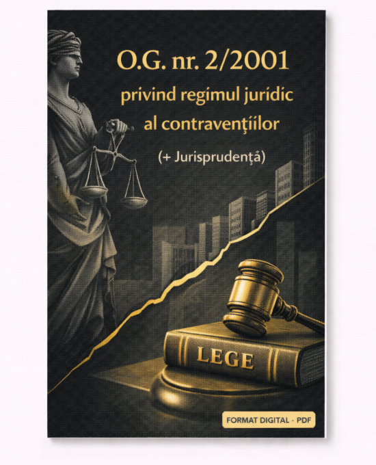 O.G. nr. 2/2001 privind regimul juridic al contraventiilor (+ Jurisprudenta)
