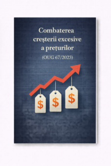Combaterea cresterii excesive a preturilor (OUG 67/2023)
